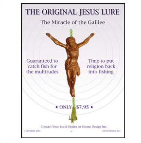 The Original Jesus Lure
